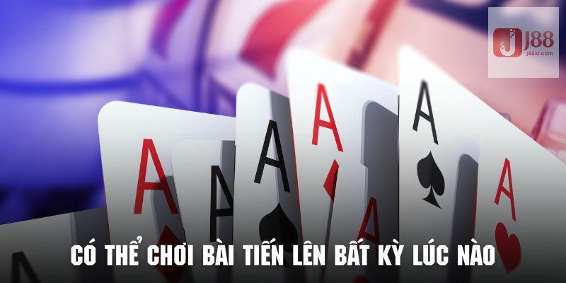 Bài Tiến Lên J88 - Chơi Game Giải Trí An Toàn Tại Nơi Uy Tín 4 Hội viên có thể chơi game tiến lên bất cứ lúc nào rất tiện lợi