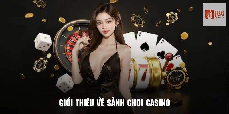 Mẹo Chơi 3 Trò Chơi Casino Cực Đỉnh Từ Cao Thủ Tại J88 2 Tìm hiểu tổng quan về sảnh chơi trực tuyến casino J88