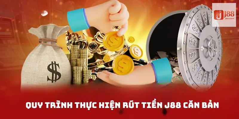 Rút Tiền J88 - Hướng Dẫn Cách Thức Thực Hiện Chi Tiết 2024 3 Nằm lòng các bước rút vốn nhà cái thành thạo