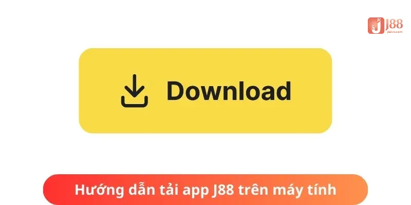 Tải App J88 - Hướng Dẫn Quy Trình Thực Hiện Chi Tiết Dễ Hiểu 4 Cách tải app nhà cái siêu dễ trên máy tính