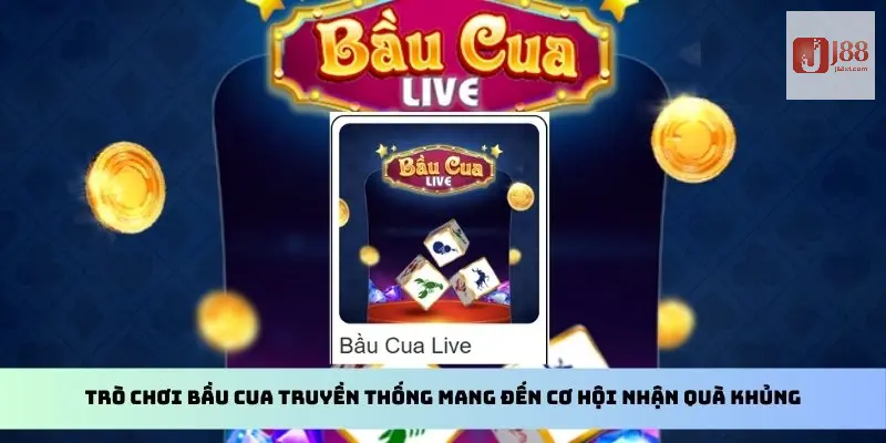 Top Game Bài 3D Ưu Thích Tại J88 - Tổng Hợp Chi Tiết Nhất 4 Trò chơi bầu cua truyền thống mang đến cơ hội nhận quà khủng